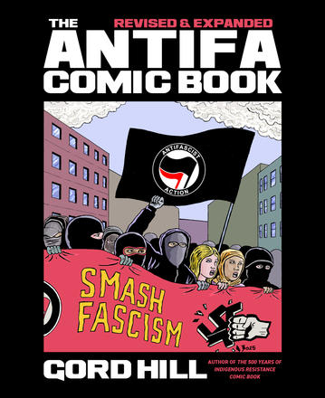 Hill, Gord, The Antifa comic book: revised and expanded, Arsenal Pulp Press, 2025.